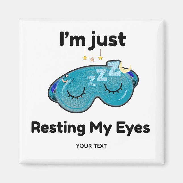 Resting My Eyes Custom Name Joke Personalised Magnet (Front)