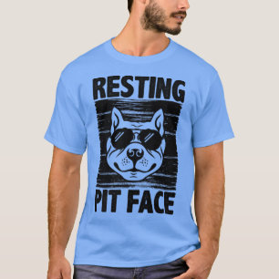 Resting Pit Face, Pit Bull Dog Lover For Women And T-Shirt
