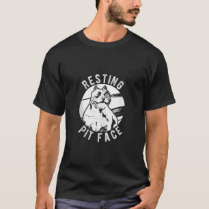 Resting Pit Face Pittie Pitbull Dog Owner Pet Pitb T-Shirt