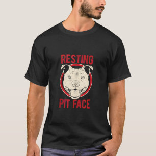 Resting Pit Face Pittie Pitbull Dog Owner Pet Pitb T-Shirt