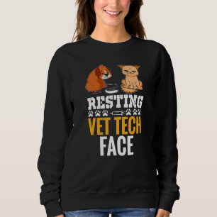Resting Vet Tech  Veterinarian Animal Sweatshirt