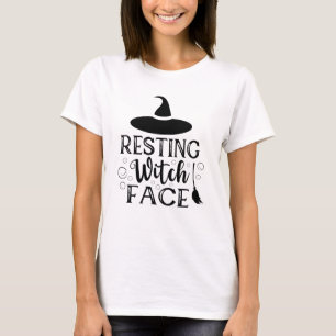 Resting Witch Face Funny Halloween Quote T-Shirt