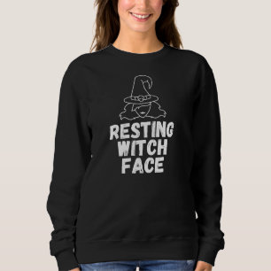 Resting Witch Face Funny Halloween Sweatshirt