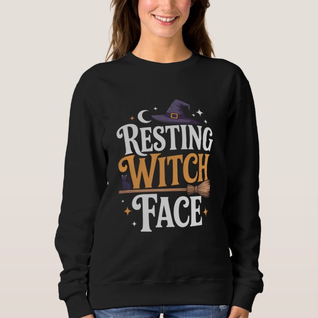 Resting Witch Face - stylish and spooky Halloween Sweatshirt (Front)