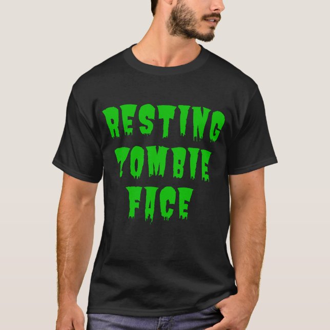 Resting Zombie Face - Funny Halloween 2022 T-Shirt (Front)