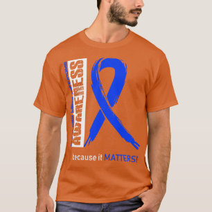 Restless Legs Syndrome Awareness Because Its Matte T-Shirt