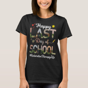Restorative Therapy Happy Last Day School Camo Pri T-Shirt