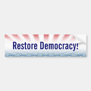 "Restore Democracy!" Bumper Sticker