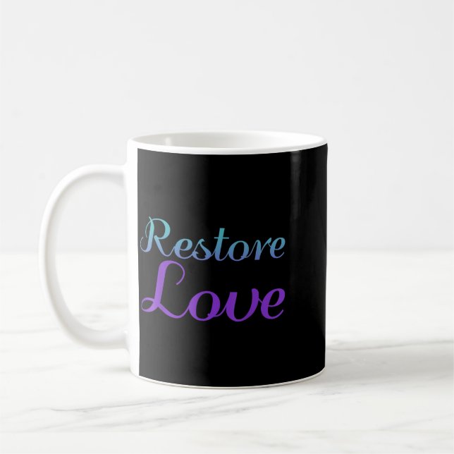 Restore Love Prevention Awareness Coffee Mug (Left)