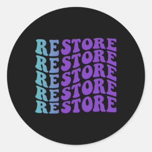 Restore Suicide Prevention Depression Awareness Classic Round Sticker
