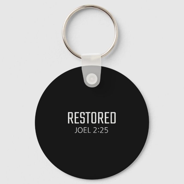 Restored - Joel 2_25 Bible Religious Verse  Key Ring (Front)