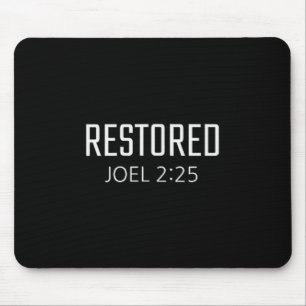 Restored - Joel 2_25 Bible Religious Verse  Mouse Pad