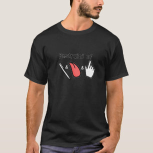 Restraint Of Pen Finger And Tongue Sobriety Inspir T-Shirt