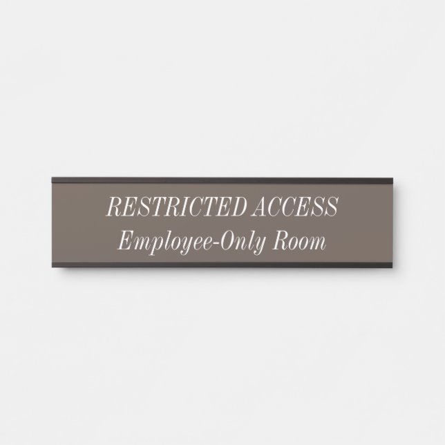 "RESTRICTED ACCESS" "Employee-Only Room" Door Sign (Front)