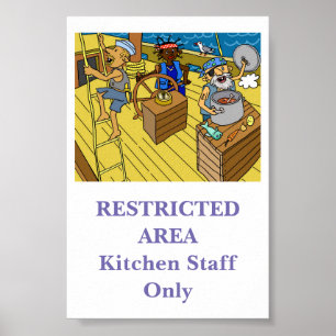 Restricted Area .. kitchen staff only sign