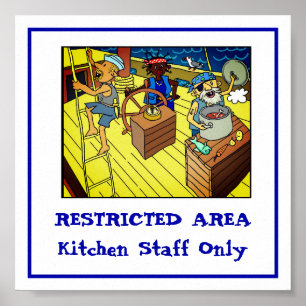 Restricted Area .. kitchen staff only sign