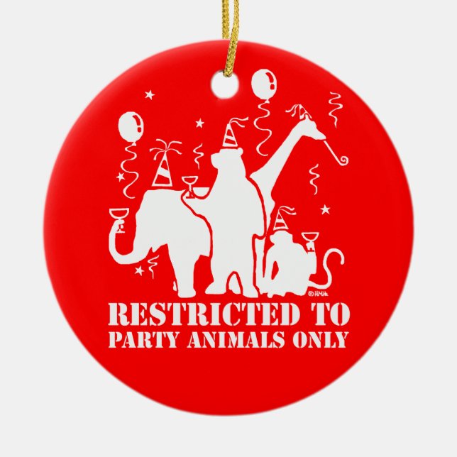 Restricted to party animals only ceramic tree decoration (Front)