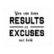Results or Excuses