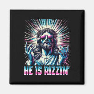 Resurrection Funny Easter Rizz He Is Rizzin Jesus  Magnet