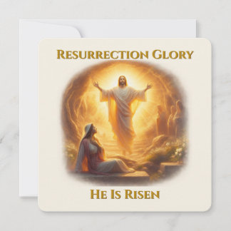 Resurrection Glory – He Is Risen Inspirational Card