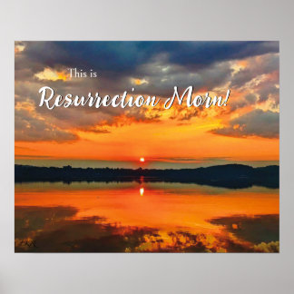 Resurrection Morning Glowing Clouds at Dawn Poster