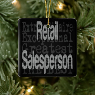 Retail Salesperson Extraordinaire Ceramic Ornament