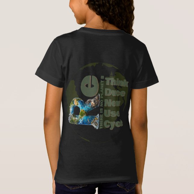 Rethink Reduce Renew Reuse Recycle Save earth T-Shirt (Back)