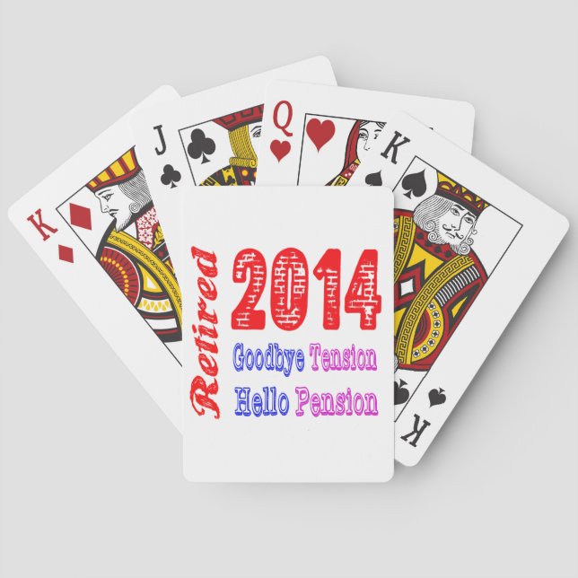 Retired 2014 , Goodbye Tension Hello Pension Playing Cards (Back)