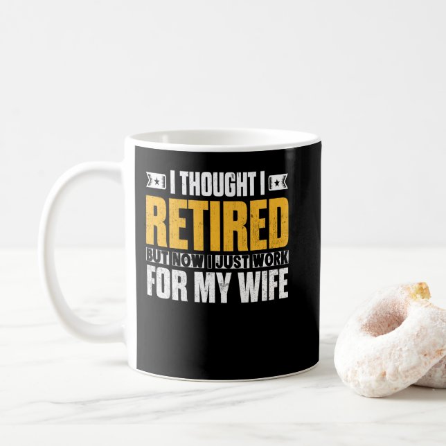 Retired 2021 Retirement Gift I Thought I Retired Coffee Mug (With Donut)