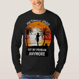 Retired 2022 Retirement For Men & Women Funny T-Shirt