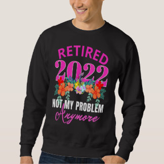 Retired 2022  Retirement For Women 2022 Cute Pink  Sweatshirt