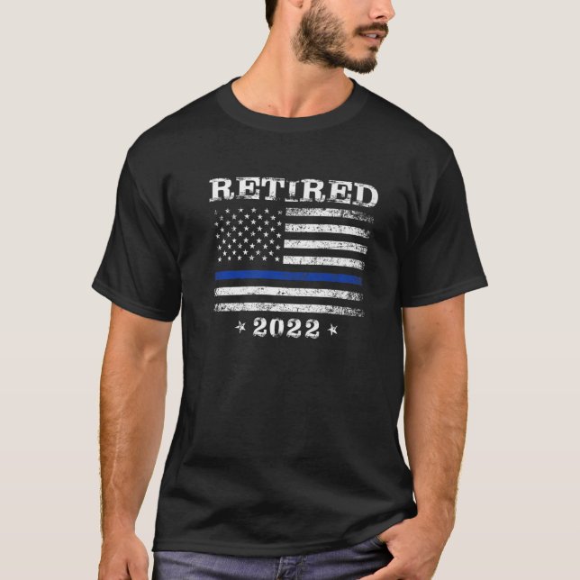 Retired 2022 Thin Blue Line Police Officer Flag Re T-Shirt (Front)