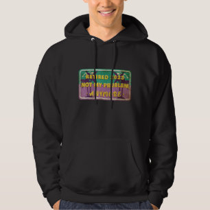 Retired 2023 Not My Problem Anymore Retirement Hoodie