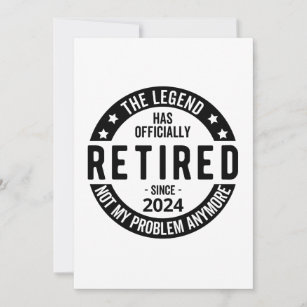 Retired 2024 Not My Problem Anymore, Funny  Holiday Card