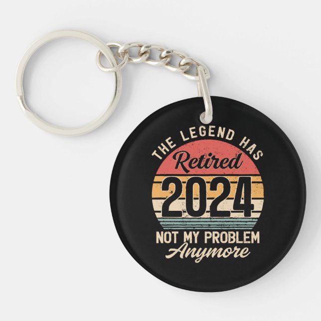 Retired 2024 Not My Problem Anymore Key Ring (Front)