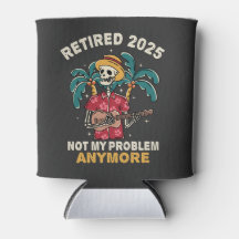 Retired 2025 Not My Problem Anymore Retirement