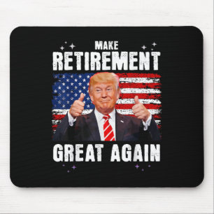 Retired 2025 Retirement 2025 Retiring 2025 Trump Mouse Pad