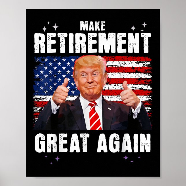 Retired 2025 Retirement 2025 Retiring 2025 Trump Poster (Front)