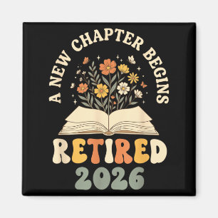 Retired 2026 a new chapter begins floral magnet
