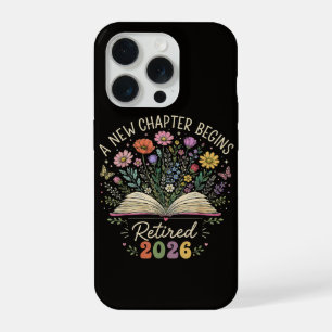 Retired 2026 A New Chapter Begins Retirement iPhone 15 Pro Case