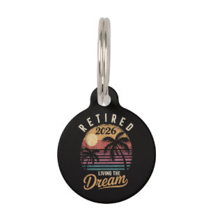 Retired 2026 Living the Dream Retirement Pet Tag