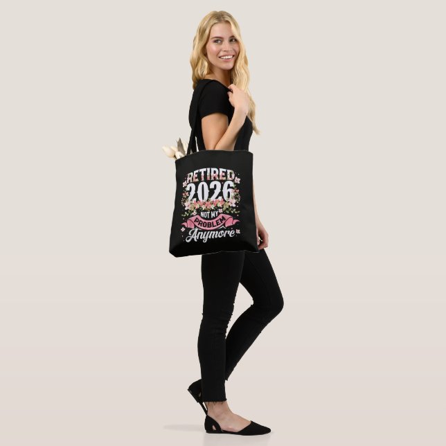 Retired 2026 Not My Problem Anymore Floral Tote Bag (On Model)