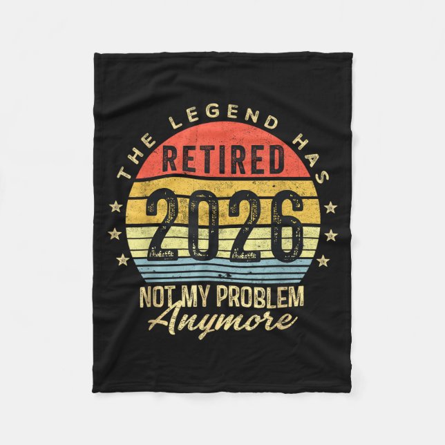 Retired 2026 Not My Problem Anymore Retirement Men Fleece Blanket (Front)