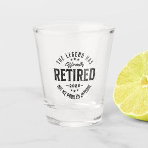 Retired 2026 not My Problem Anymore Vintage Retro Shot Glass
