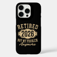 retired 2026 not my problem funny retirement 2026