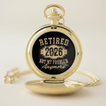 retired 2026 not my problem funny retirement 2026