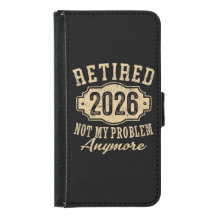 retired 2026 not my problem funny retirement 2026