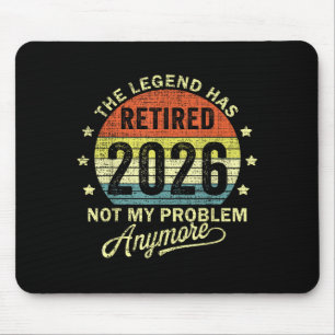 Retired 2026 Retirement 2026  Mouse Pad