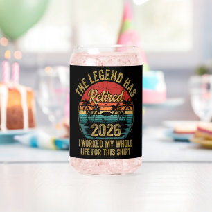 Retired 2026 Worked Whole Life For This Retiret Can Glass