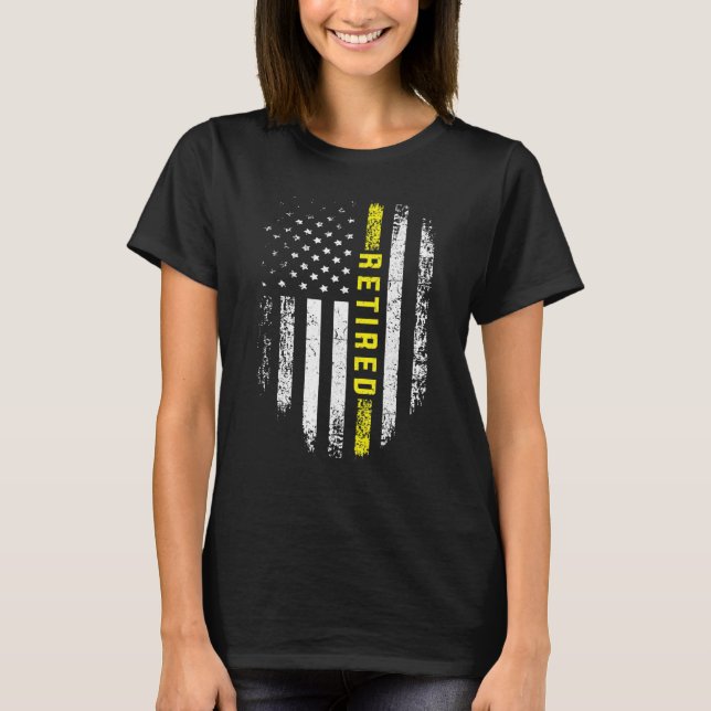 Retired 911 Dispatcher   Thin Yellow Line Flag T-Shirt (Front)